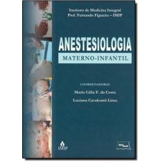 Anestesiologia Materno-Infantil - MED BOOK EDITORA CIENTIFICA LTDA