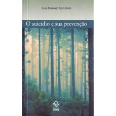 Suicídio e Sua Prevenção, O