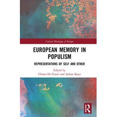 European Memory in Populism: Representations of Self and Other