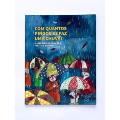 Com Quantos Pingos Se Faz Uma Chuva
