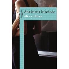 Livro - Alice e Ulisses