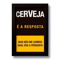 Quadro Decorativo Frase Cerveja é A Resposta 33x43 Cm