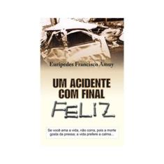 Um Acidente Com Final Feliz