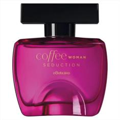 Perfume Coffee Woman Seduction 100ml O Boticário