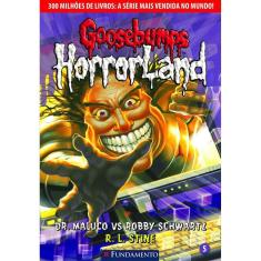 Goosebumps Horrorland 05 - Dr. Maluco Versus Robby Schwartz