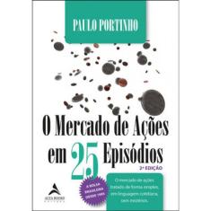 O Mercado De Ações Em 25 Episódios