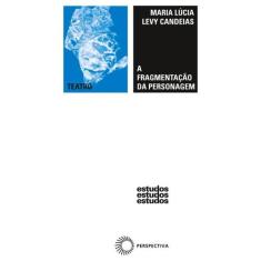 Livro - A fragmentação da personagem