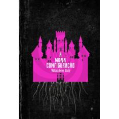 Livro - A nona configuração - Edição de Luxo