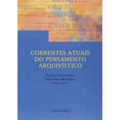 Correntes atuais do pensamento arquivistico