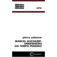 Livro - Marcel Duchamp: engenheiro do tempo perdido