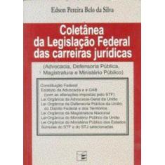 Coletânea Da Legislação Federal Das Carreiras Jurídicas - Iglu