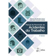 Livro - Manual de Prevenção de Acidentes do Trabalho