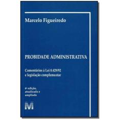 Livro - Probidade Administrativa - 6 Ed./2009