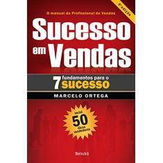 Sucesso em vendas: 7 fundamentos para o sucesso