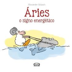 Áries - O Signo Energético