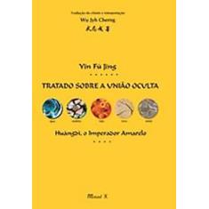 Yin Fu Jing: Tratado sobre a União Oculta, Huángdi, O Imperador Amarel
