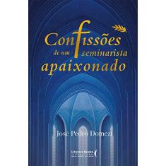 Confissões de um Seminarista Apaixonado