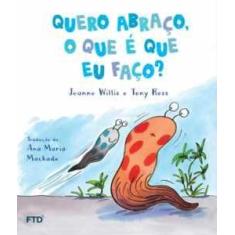 Quero abraço, o que é que eu faço