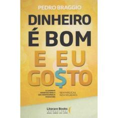 Dinheiro é Bom e Eu Gosto