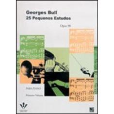 25 Pequenos Estudos - Op. 90 - Primeiro Volume
