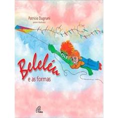 Beleléu E As Formas