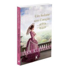 Livro - Um sedutor sem coração (Os Ravenels  Livro 1) - Editora Arquei