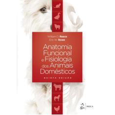 Livro - Anatomia Funcional E Fisiologia Dos Animais Domésticos