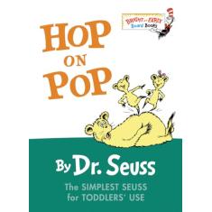 Hop on Pop: The Simplest Seuss for Youngest Use