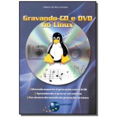 Gravando cd e dvd no linux
