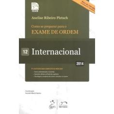 Como Se Preparar Para O Exame De Ordem 12  Internacional - 6ª Ed - Met