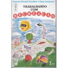 Trabalhando com Recreação