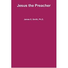 Jesus the Preacher