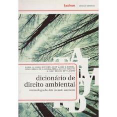Dicionário De Direito Ambiental - Lexikon