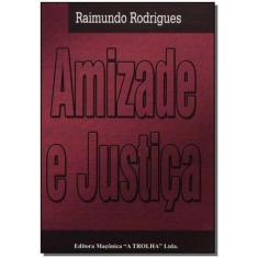 Amizade e Justiça, 3