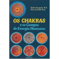 Livro - Os Chakras E Os Campos De Energia Humanos