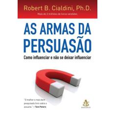 Livro - As armas da persuasão - Editora Sextante