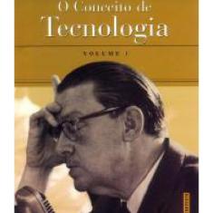 Livro O Conceito De Tecnologia - Volume 1