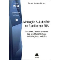 Mediação e Judiciário no Brasil e nos Estados Unidos - Volume 1