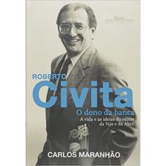 Livro - Roberto Civita: o dono da banca