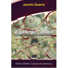 O Gato de Curitiba. Crônicas de Viagem e Outras Histórias, 3