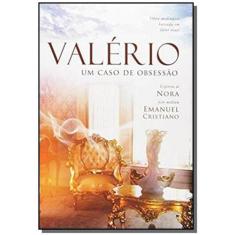 Valerio - Um Caso De Obsessao - Fidelidade