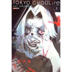 Livro - Tokyo Ghoul: re - Volume 3