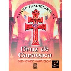 O Livro Tradicional Da Cruz De Caravaca