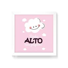 Arte Maníacos Quadro Decorativo Sonhe Alto Minha Pequena - 50x50cm (Moldura em laca branca)