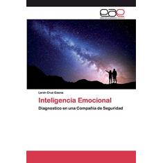 Inteligencia Emocional: Diagnostico en una Compañía de Seguridad
