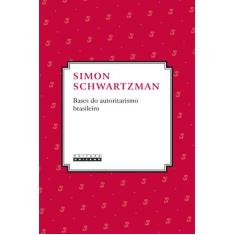 Livro - Bases do autoritarismo brasileiro