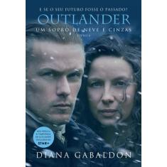 Livro - Um sopro de neve e cinzas (Outlander - Livro 6)
