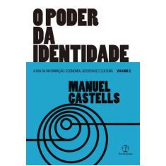 Livro - O poder da identidade (Vol. 2. A Era da Informação)