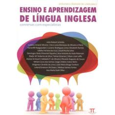 Ensino E Aprendizagem De Língua Inglesa - Conversas Com Especialistas