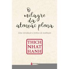 O Milagre Da Atenção Plena